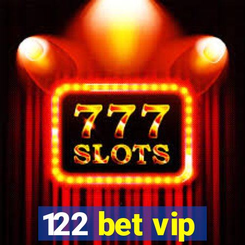 122 bet vip