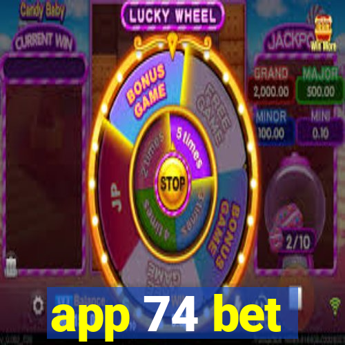 app 74 bet