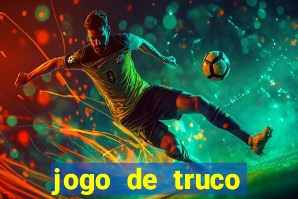 jogo de truco smart truco