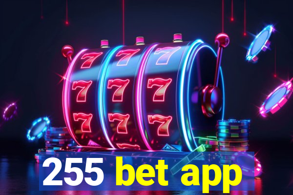 255 bet app