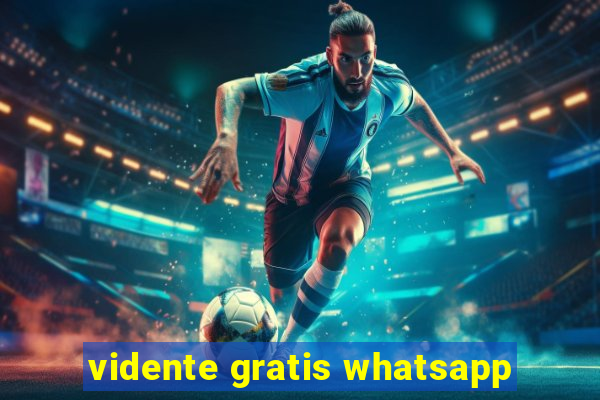 vidente gratis whatsapp