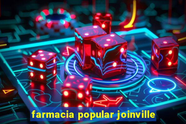 farmacia popular joinville