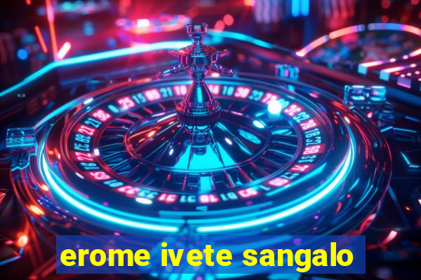 erome ivete sangalo