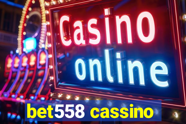 bet558 cassino