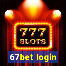 67bet login