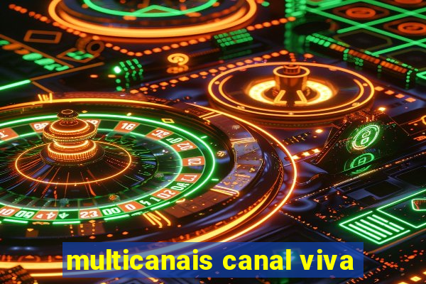 multicanais canal viva