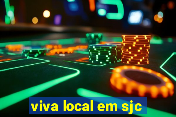 viva local em sjc