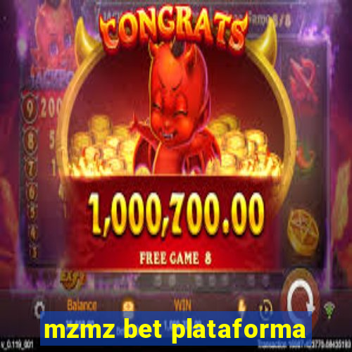 mzmz bet plataforma