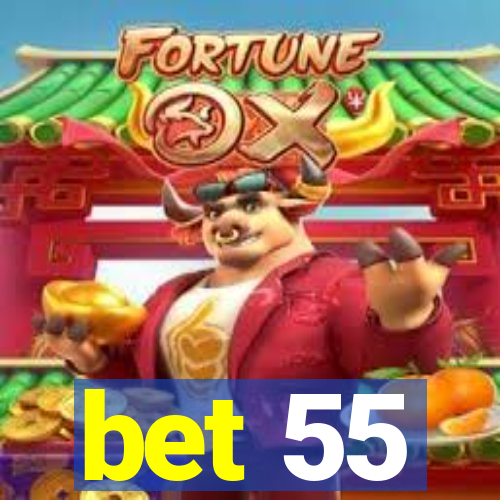 bet 55