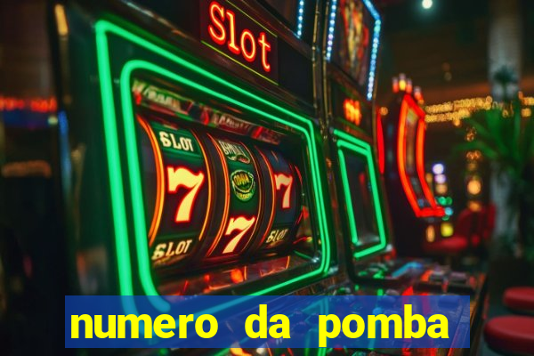 numero da pomba jogo do bicho