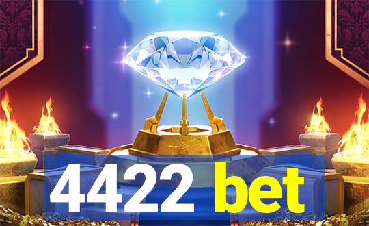 4422 bet