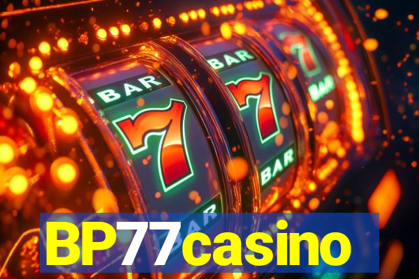 BP77casino