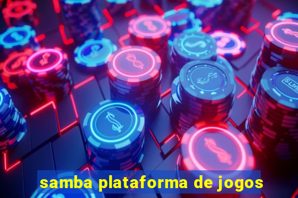 samba plataforma de jogos