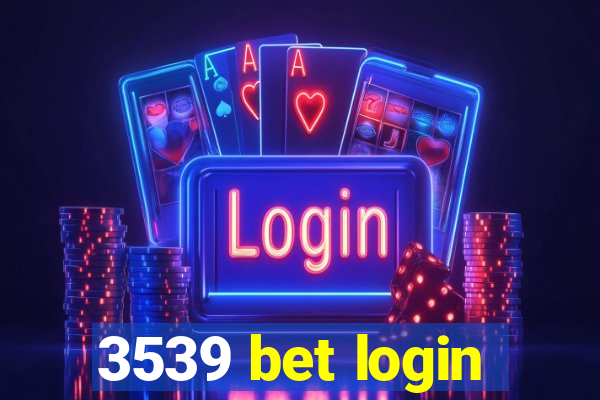 3539 bet login