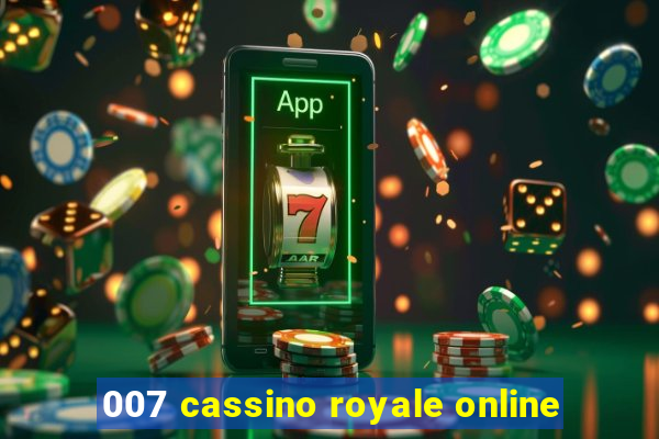 007 cassino royale online