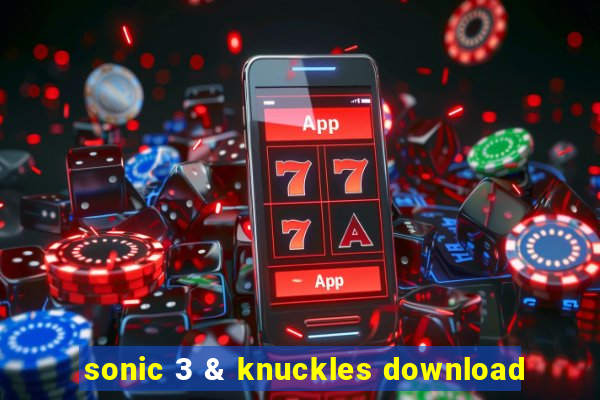 sonic 3 & knuckles download