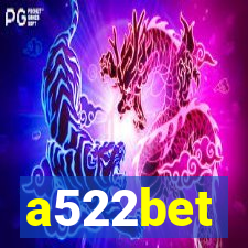 a522bet