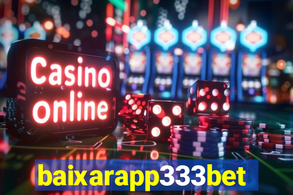 baixarapp333bet