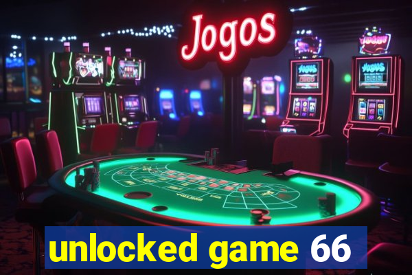 unlocked game 66