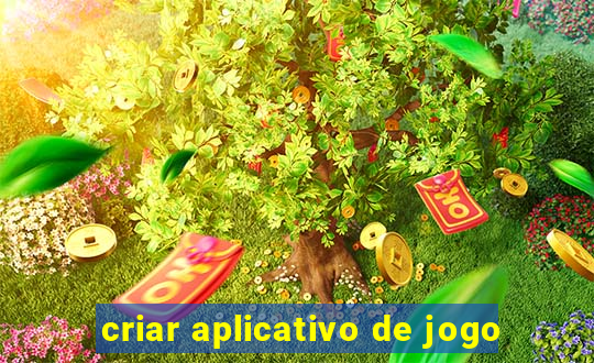 criar aplicativo de jogo