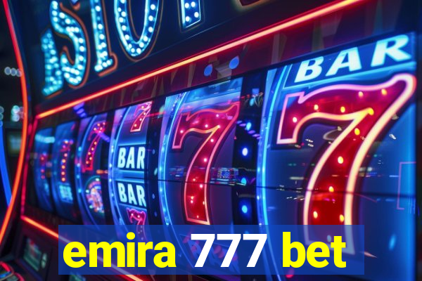 emira 777 bet