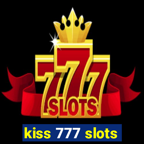 kiss 777 slots