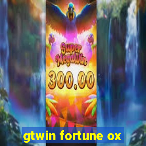 gtwin fortune ox