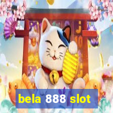 bela 888 slot