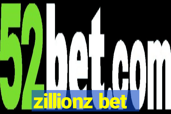 zillionz bet