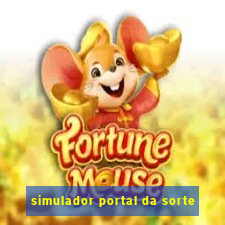 simulador portal da sorte