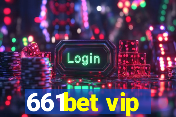 661bet vip