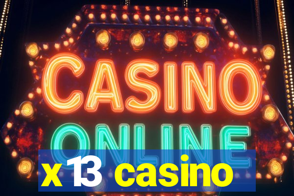 x13 casino