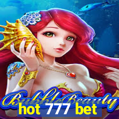 hot 777 bet