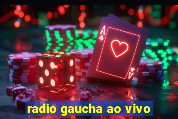 radio gaucha ao vivo