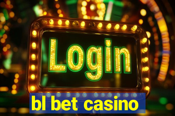 bl bet casino