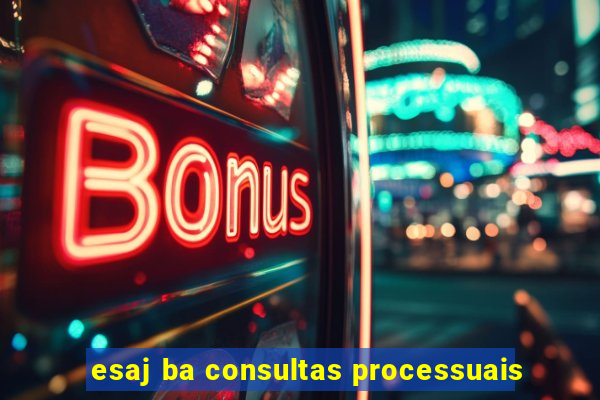 esaj ba consultas processuais