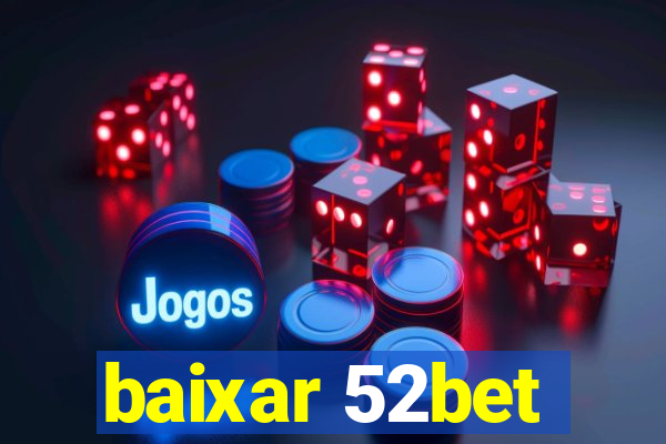 baixar 52bet