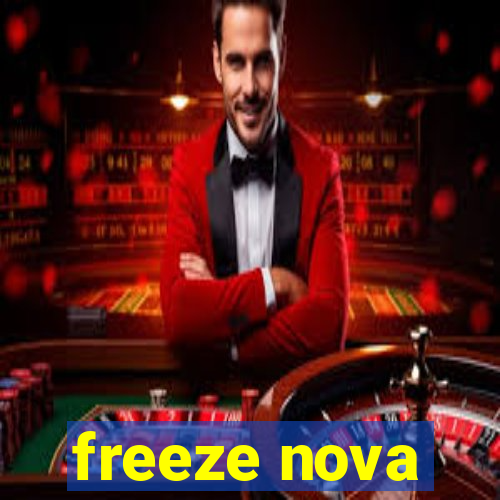 freeze nova