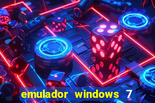 emulador windows 7 32 bits