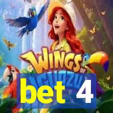 bet 4