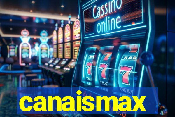 canaismax