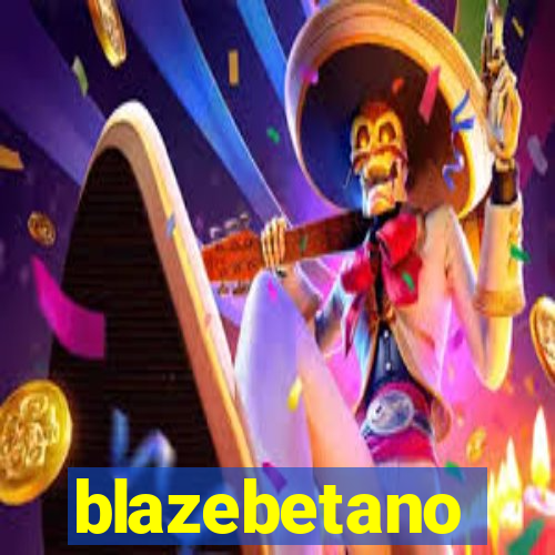 blazebetano