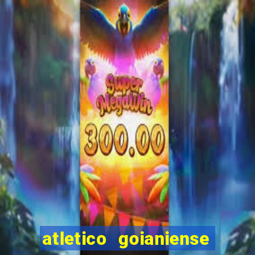 atletico goianiense ao vivo