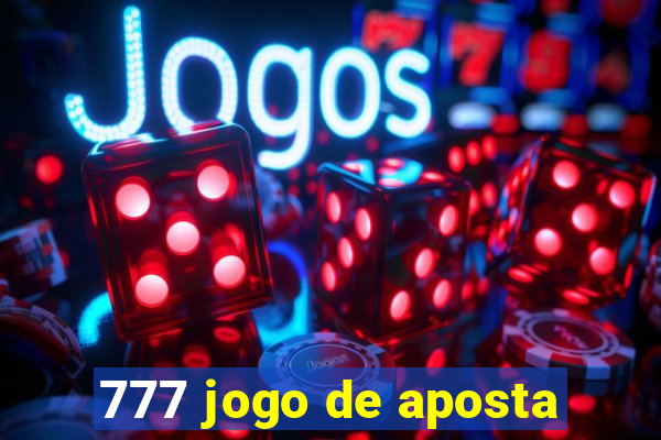 777 jogo de aposta