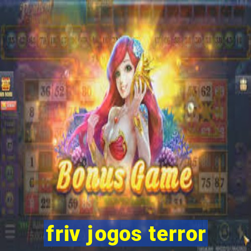 friv jogos terror