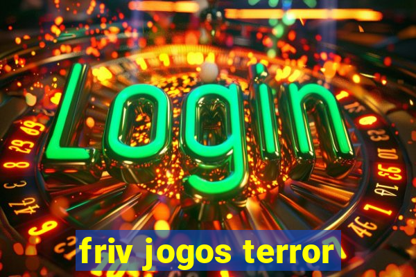 friv jogos terror