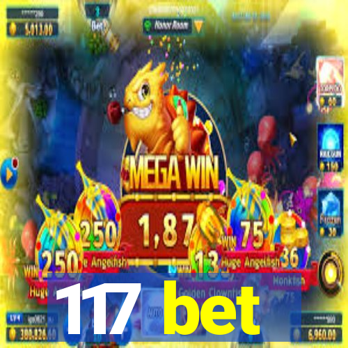 117 bet