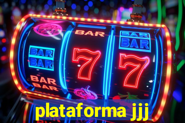 plataforma jjj