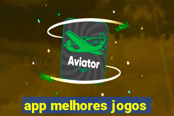 app melhores jogos