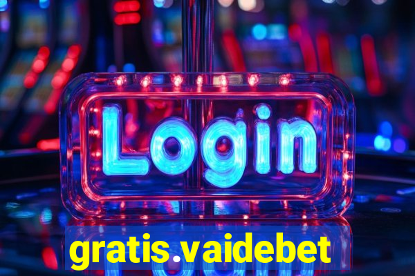 gratis.vaidebet